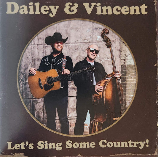 Dailey & Vincent: Let's Sing Some Country CD