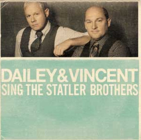 Dailey & Vincent: Sing the Statler Brothers (CD)